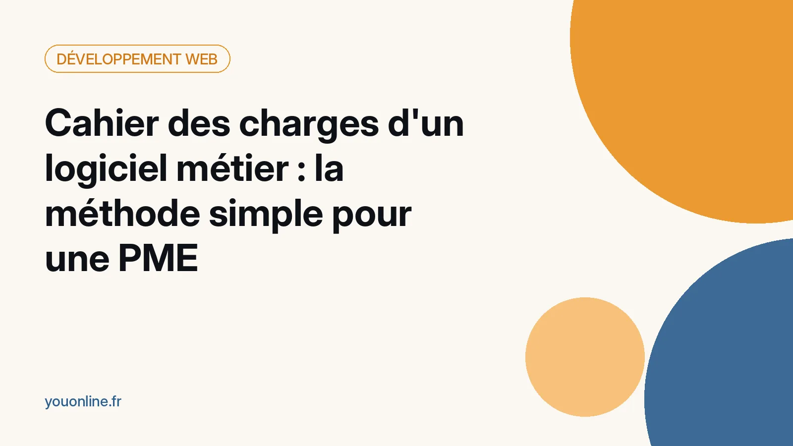 Cahier des charges d'un logiciel métier : la méthode simple pour une PME