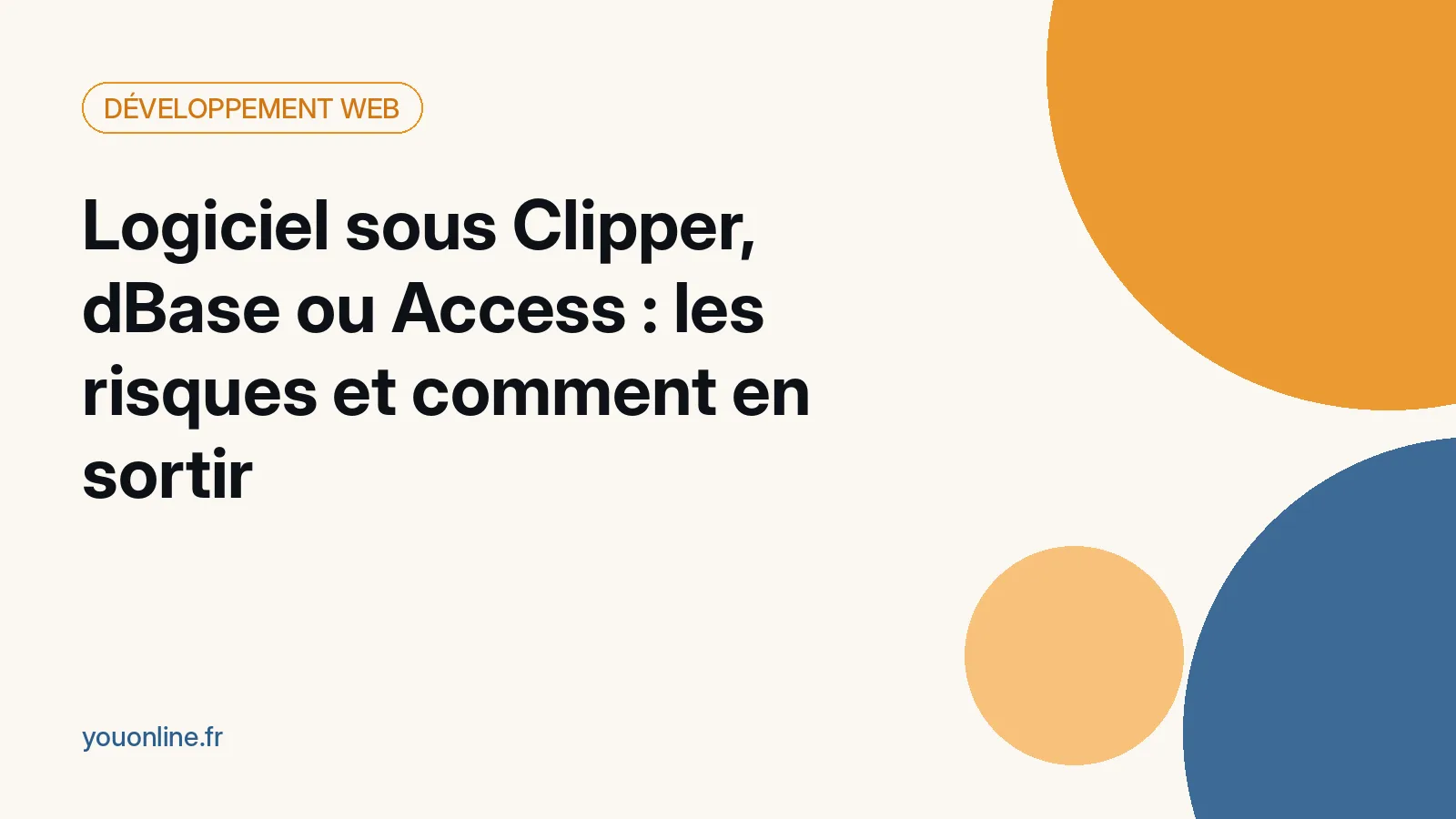 Logiciel sous Clipper, dBase ou Access : les risques et comment en sortir