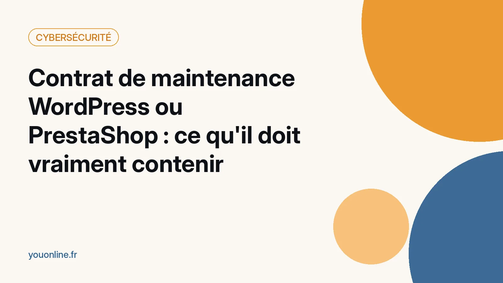 Contrat de maintenance WordPress ou PrestaShop : ce qu'il doit vraiment contenir